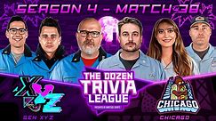 Chicago vs. Gen XYZ | Match 38, Season 4 - The Dozen Trivia League