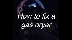 How to fix a gas dryer