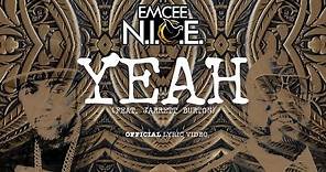 Emcee N I C E Yeah ft Jarrett Burton (Official Lyric Video)