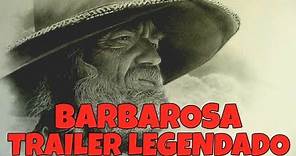 BARBAROSA (BARBAROSA) 1982 - TRAILER DE CINEMA LEGENDADO