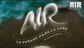 AIR - Le voyage dans la lune (Full Album - Official Audio)