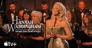 Hannah Waddingham: Home for Christmas — "O Holy Night" (Full Song) | Apple TV+