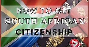 4 Ways To Gain South African Citizenship | How To Gain Citizenship in South Africa Important