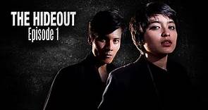 The Hideout - Episode 1 (An Obscured Face - Wajah Yang Tertutup)