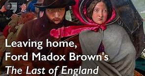 Leaving home, Ford Madox Brown's The Last of England