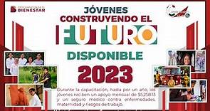 Vinculaciones Jóvenes Construyendo el Futuro Hasta el 2023