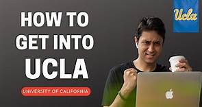 UCLA | COMPLETE GUIDE TO GET INTO UNIVERSITY OF CALIFORNIA LA | College Admissions | College vlog