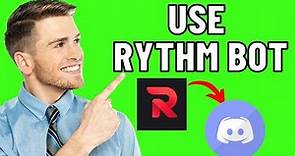 How To Use Rythm Bot On Discord (Easy 2024)