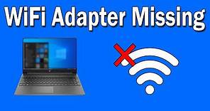 How To Fix Wireless Adapter Missing in Windows 10 [SOLVED]