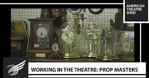 Working in the Theatre: Prop Masters