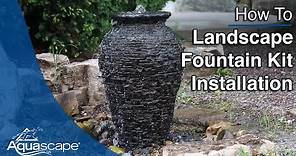 How to Install a Landscape Fountain Kit