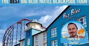 The Big Blue Hotel Blackpool