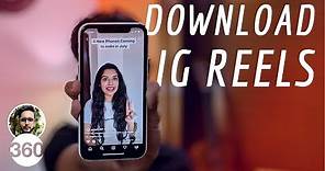 Instagram Reels Video Download: How to Download Instagram Reels for Free and Save Them to Your Phone