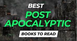 10 Best Post Apocalyptic Books to Read | Discover the Ultimate Post Apocalyptic Book Collection