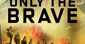 Only the Brave Trailer