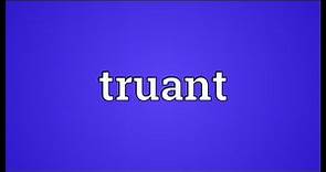 Truant Meaning