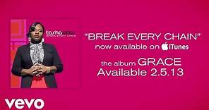 Tasha Cobbs - Break Every Chain (Lyrics)