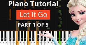 How To Play "Let It Go" Idina Menzel (Part 1 of 5)