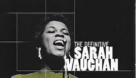 Sarah Vaughan - The Definitive Sarah Vaughan