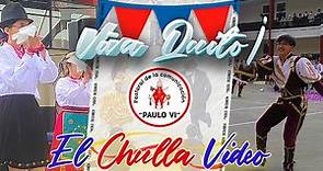 El Chulla Video¡ | Fiestas de Quito Colegio Paulo Sexto