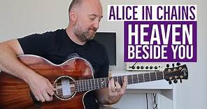 How to Play "Heaven Beside You" by Alice In Chains | Acoustic Guitar Lesson