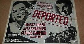 Deported (1950) Märta Torén, Jeff Chandler, Claude Dauphin