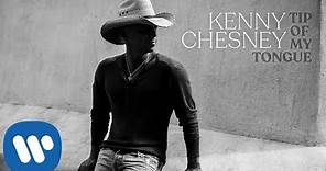 Kenny Chesney - "Tip Of My Tongue" (Official Audio Video)