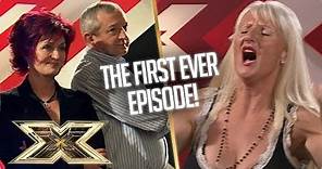 THE FIRST EVER EPISODE... Best moments! | The X Factor UK