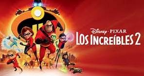 Los increíbles 2 película completa en español The Incredibles 2