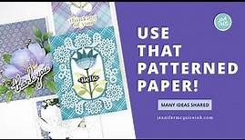 Use Up Your Patterned Papers! [Many Cards]