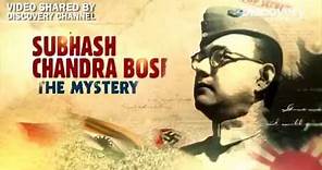 The Mystery Behind Subhash Chandra Bose’s Death
