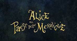Alice nel Paese delle Meraviglie - Il trailer