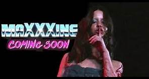 MAXXXINE : New trailer teaser 2024 HD