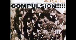Andrew Hill-Compulsion!!!! (Full Album)