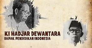 Mengenal Ki Hadjar Dewantara, Bapak Pendidikan Indonesia