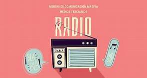 La Radio, medio de comunicación masiva.