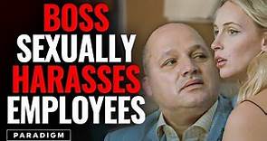 Boss Sexually HARASSES Female Employees, He Lives To Regret It | PARADIGM