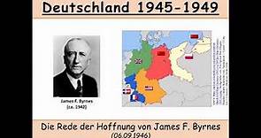 Die Rede der Hoffnung von James F. Byrnes 06.09.1946 - deutsche Geschichte 1945-1949