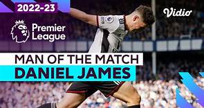 Aksi Man of the Match: Daniel James | Everton vs Fulham | Premier League 2022/23
