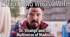 Everything Wrong With Dr. Strange in the Multiverse of Madness in 25 ...