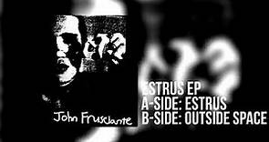 John Frusciante - Estrus (HQ)