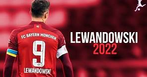 Robert Lewandowski 2022 ● Skills & Goals - HD 🔴 ⚪️ 🇵🇱
