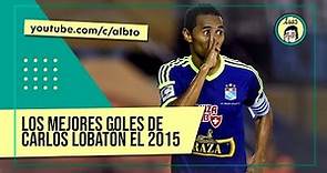 Los 7 mejores goles de Carlos Lobatón el 2015 con Sporting Cristal