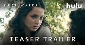 Deep Water | Teaser Trailer | Hulu