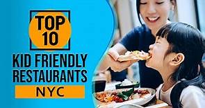 Top 10 Best Kid friendly Restaurants in New York City