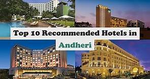 Top 10 Recommended Hotels In Andheri | Luxury Hotels In Andheri
