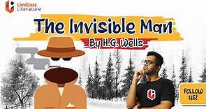 The Invisible Man by H.G. Wells | Summary Animation and Analysis
