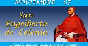 NOVIEMBRE 07 | SAN ENGELBERTO DE COLONIA |EL SANTO DEL DIA