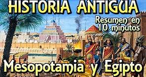 Resumen HISTORIA ANTIGUA - Mesopotamia y Antiguo Egipto (Documental)