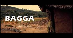 Bagga - Sango(Official Video)